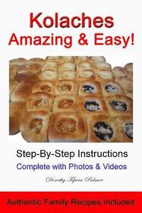 bokomslag Kolaches - Amazing & Easy!
