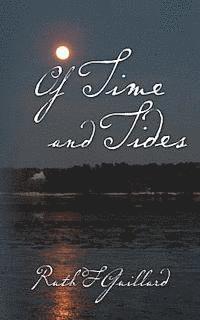 Ruth F. Guillard - Of Time and Tides, Häftad