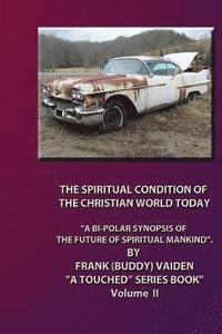 bokomslag 'The Spiritual Condition of the Christian World Today...' Volume II: Why Its Destruction Is Imminent