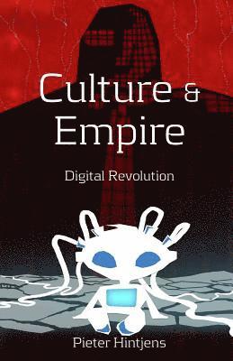 Culture and Empire: Digital Revolution 1
