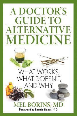 bokomslag A Doctor's Guide to Alternative Medicine