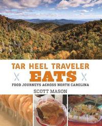 bokomslag Tar Heel Traveler Eats