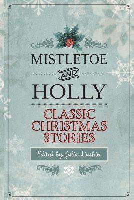 Mistletoe and Holly 1