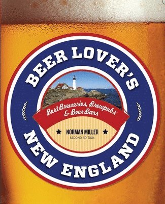 Norman Miller - Beer Lover's New England, Häftad