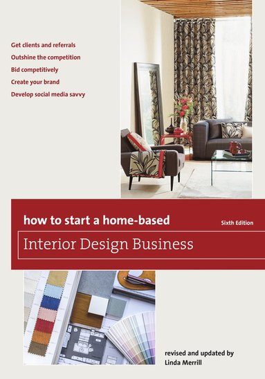 bokomslag How to Start a Home-Based Interior Design Business
