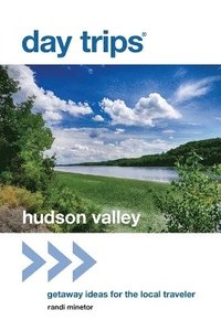 bokomslag Day Trips Hudson Valley