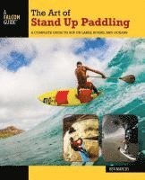The Art of Stand Up Paddling 1