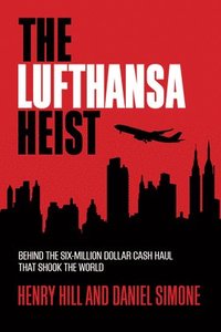 bokomslag The Lufthansa Heist