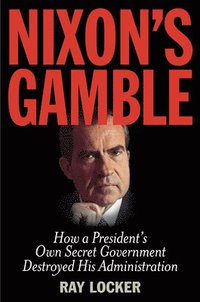 bokomslag Nixon's Gamble