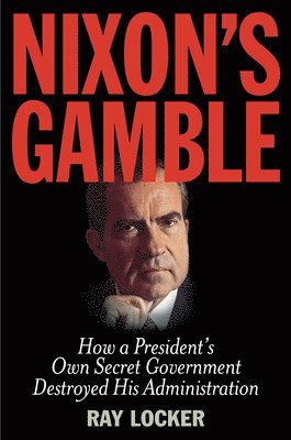 bokomslag Nixon's Gamble