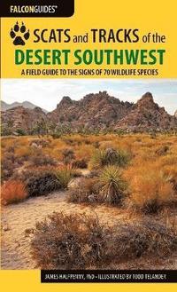 bokomslag Scats and Tracks of the Desert Southwest