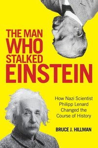 bokomslag The Man Who Stalked Einstein