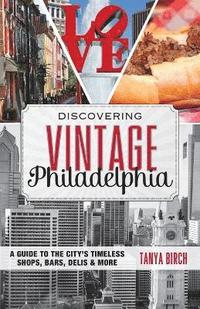 bokomslag Discovering Vintage Philadelphia