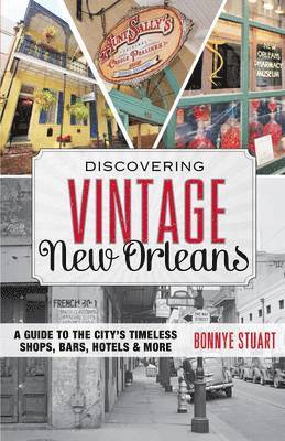 Discovering Vintage New Orleans 1