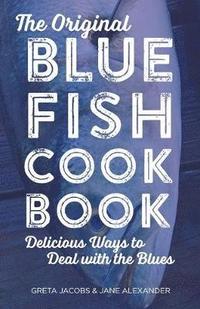 bokomslag The Original Bluefish Cookbook