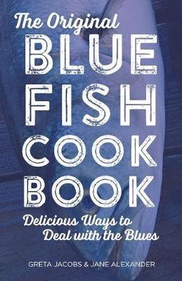 bokomslag The Original Bluefish Cookbook