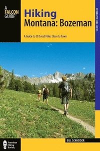 bokomslag Hiking Montana: Bozeman