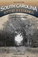 South Carolina Myths and Legends 1