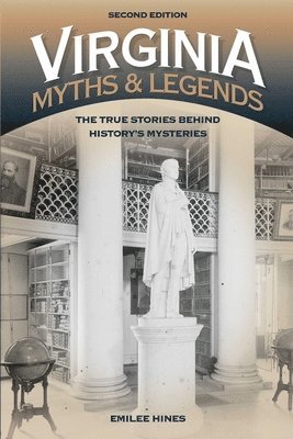 Emilee Hines - Virginia Myths and Legends, Häftad