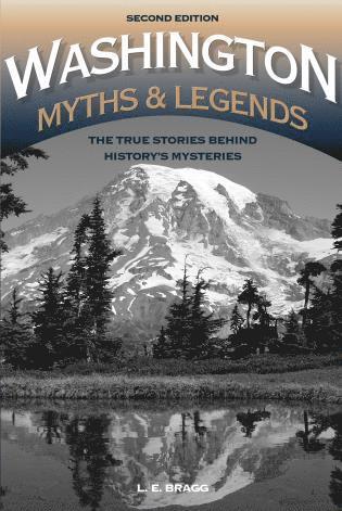 Lynn Bragg - Washington Myths and Legends, Häftad