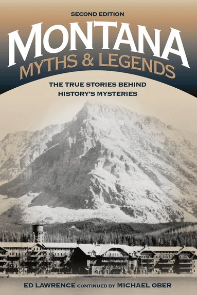 Edward Lawrence - Montana Myths and Legends, Häftad