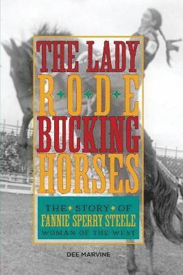 bokomslag Lady Rode Bucking Horses
