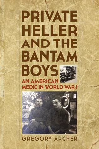 bokomslag Private Heller and the Bantam Boys