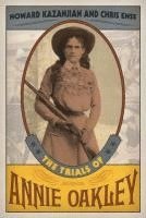 The Trials of Annie Oakley 1