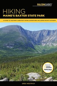 bokomslag Hiking Maine's Baxter State Park