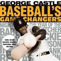 Baseball's Game Changers 1