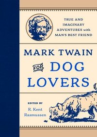bokomslag Mark Twain for Dog Lovers