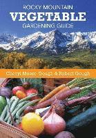 bokomslag Rocky Mountain Vegetable Gardening Guide