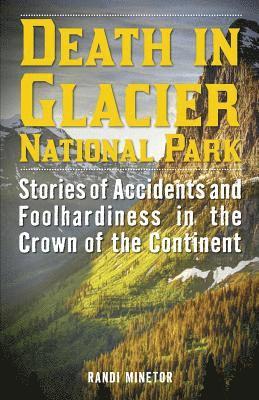 Death in Glacier National Park 1