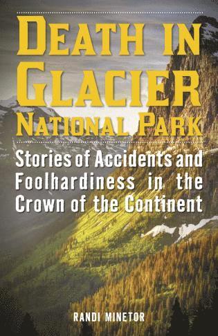 Randi Minetor - Death in Glacier National Park, Häftad