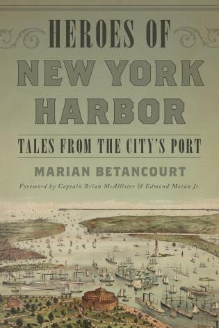 Marian Betancourt - Heroes of New York Harbor, Häftad