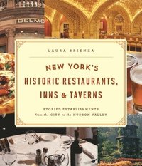 bokomslag New York's Historic Restaurants, Inns & Taverns