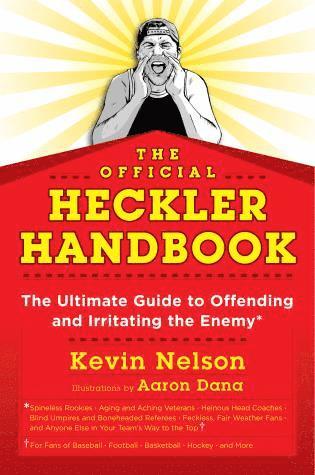 Kevin Nelson - Official Heckler Handbook, Häftad
