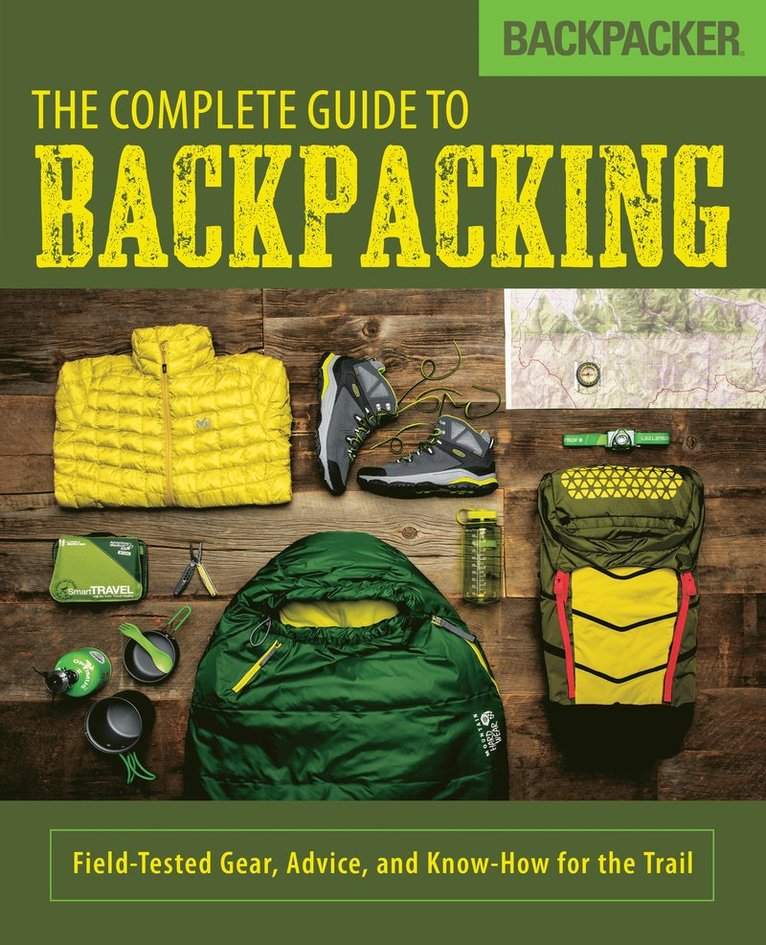 Backpacker Magazine, John Burbidge - Backpacker The Complete Guide to Backpacking, Häftad