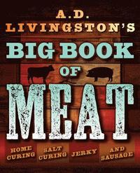 bokomslag A.D. Livingston's Big Book of Meat