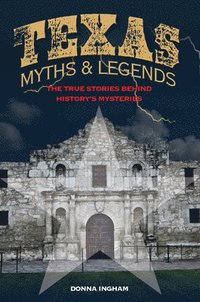 bokomslag Texas Myths and Legends