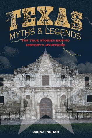 Donna Ingham - Texas Myths and Legends, Häftad