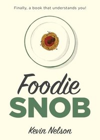 bokomslag Foodie Snob
