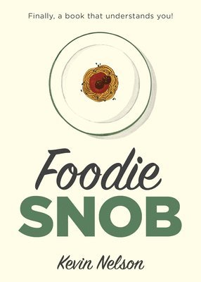 Foodie Snob 1