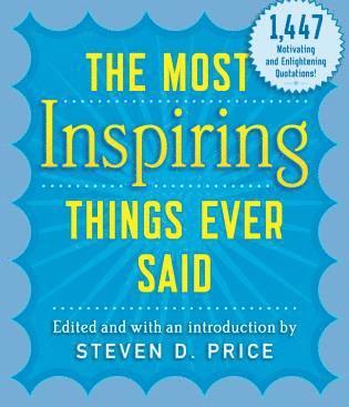 Steven D. Price - Most Inspiring Things Ever Said, Häftad
