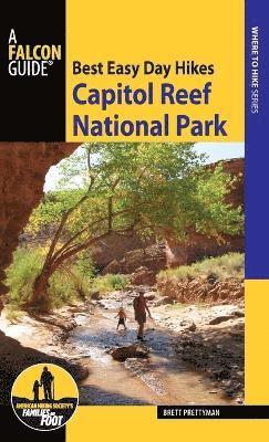 Brett Prettyman - Best Easy Day Hikes Capitol Reef National Park, Häftad