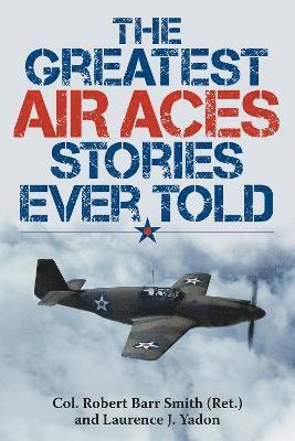 bokomslag The Greatest Air Aces Stories Ever Told