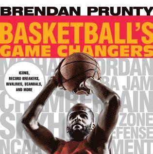 Basketball's Game Changers 1