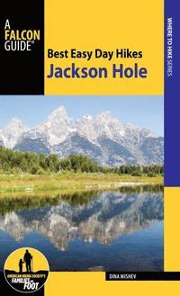 bokomslag Best Easy Day Hikes Jackson Hole