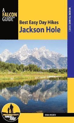 bokomslag Best Easy Day Hikes Jackson Hole