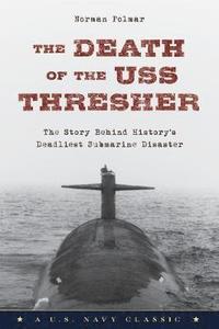 bokomslag The Death of the USS Thresher